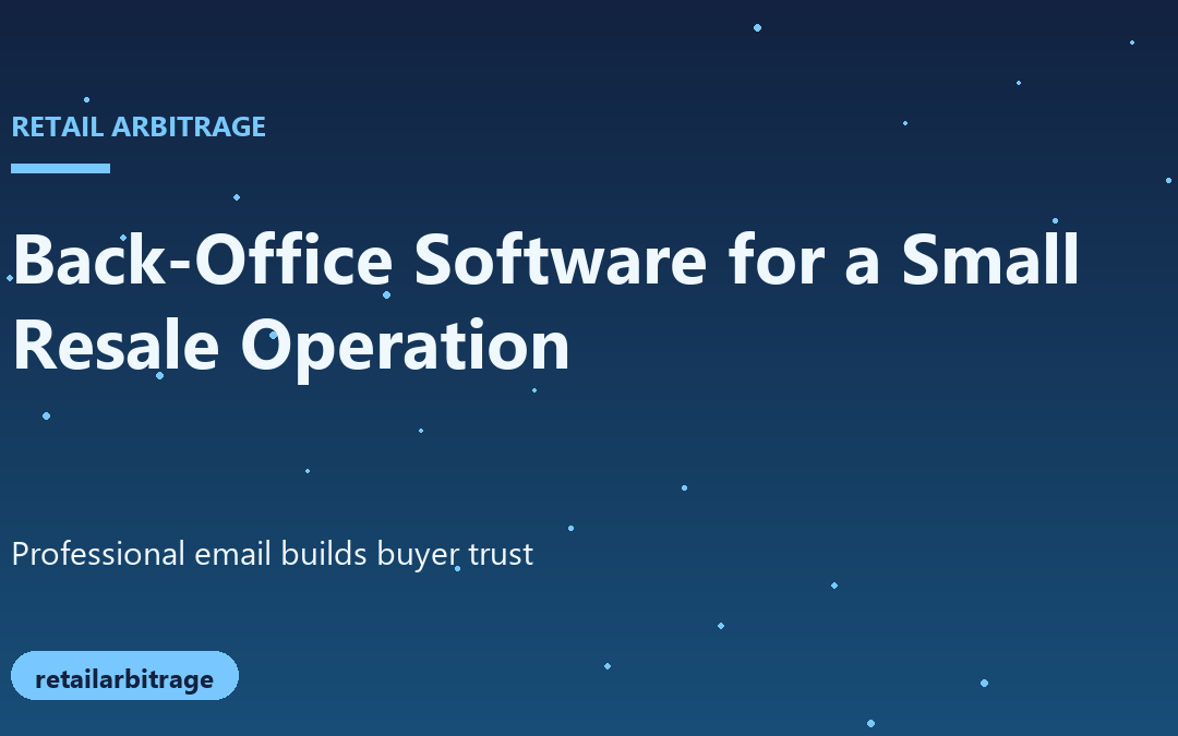 Back-Office Software That Keeps a Small Resale Operation Organized